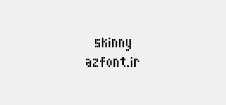 Skinny